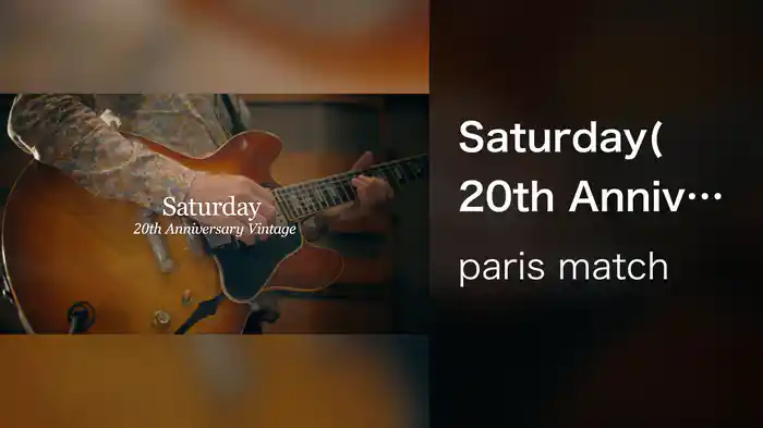 Saturday(20th Anniversary Vintage)