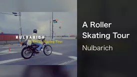 A Roller Skating Tour