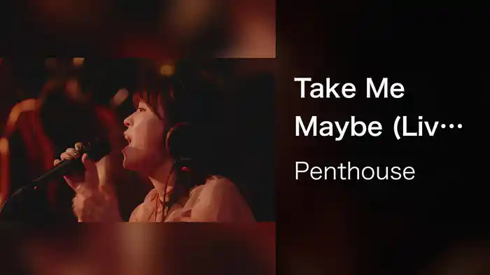 Take Me Maybe (Live at Penthouse Suite Room 2023.03.28)