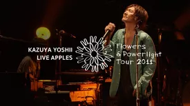 LIVE APPLES 〜Flowers & Powerlight Tour 2011〜