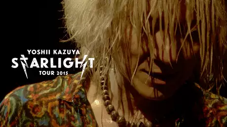 YOSHII KAZUYA STARLIGHT TOUR 2015