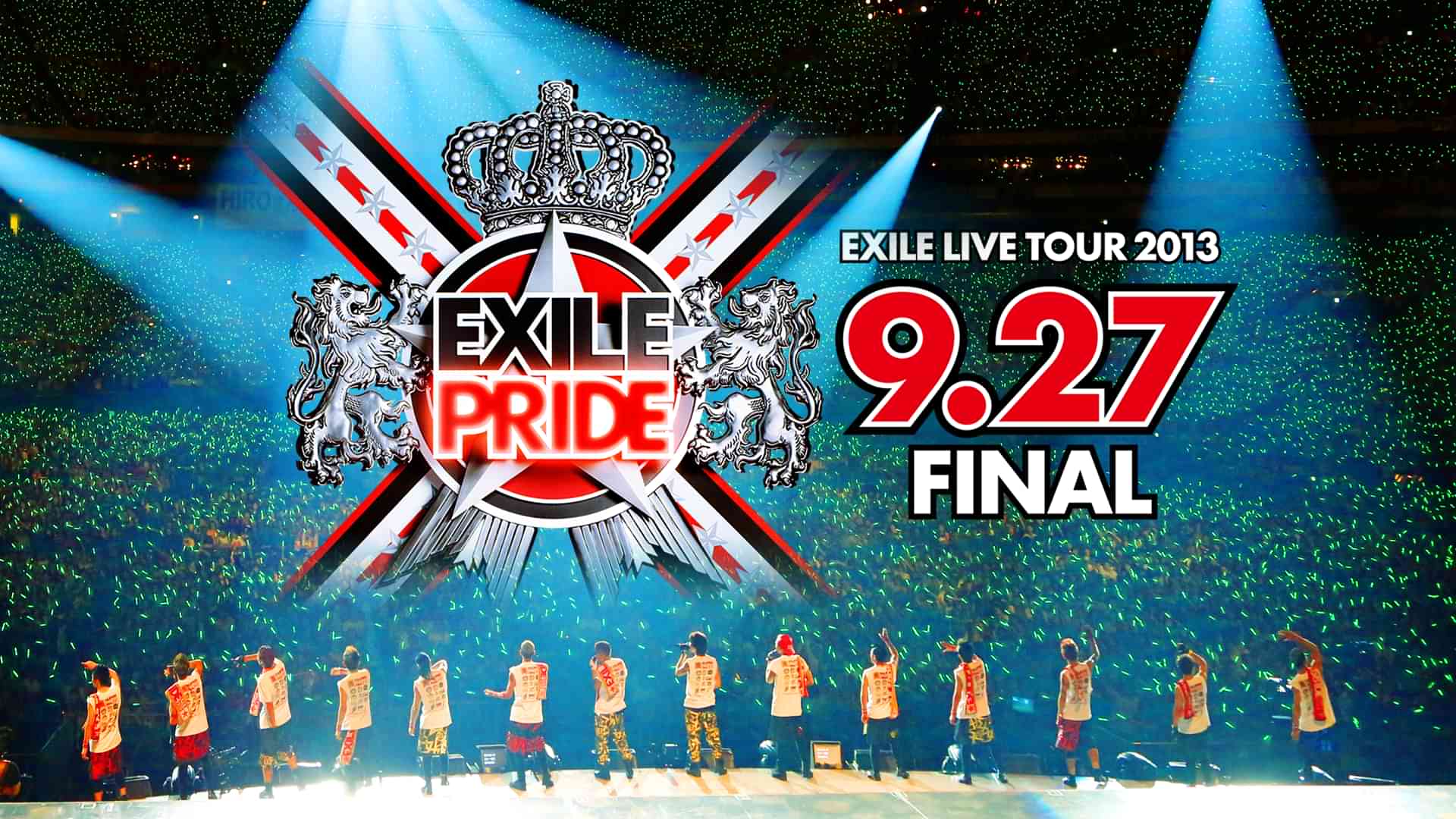 EXILE LIVE TOUR 2013 “EXILE PRIDE” 9.27 FINAL