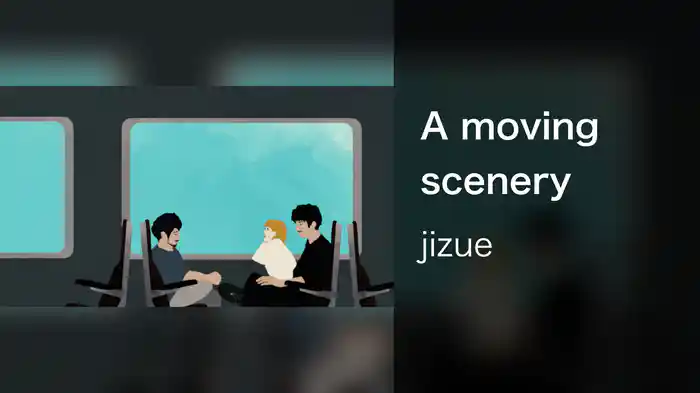 A moving scenery