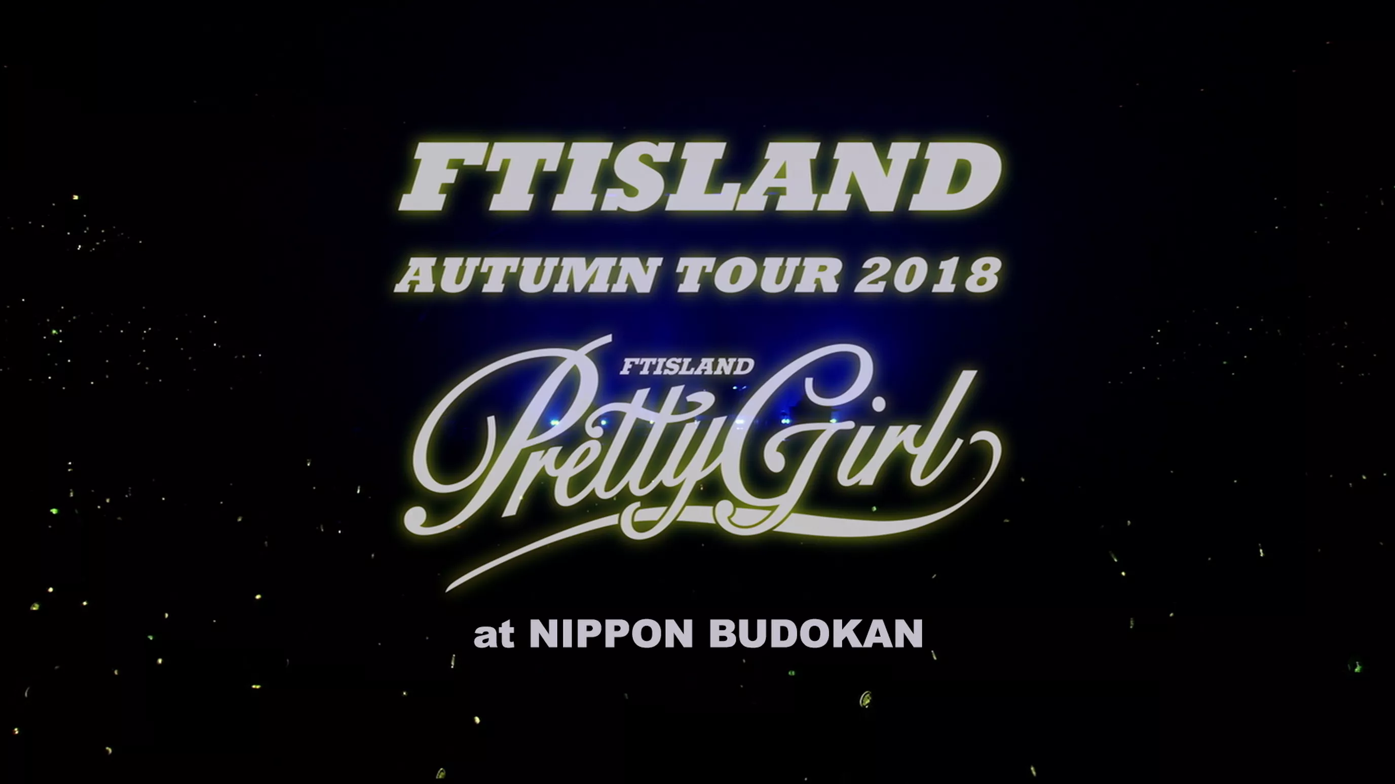 Autumn Tour 2018 -Pretty Girl- at NIPPON BUDOKAN
