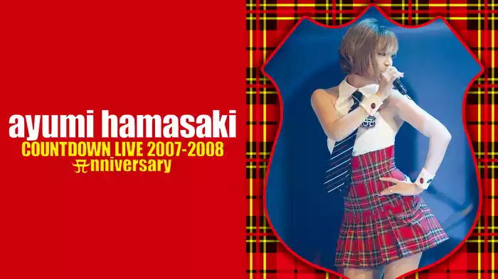 ayumi hamasaki COUNTDOWN LIVE 2007-2008 Anniversary