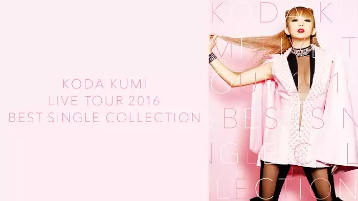 KODA KUMI LIVE TOUR 2016～Best Single Collection～