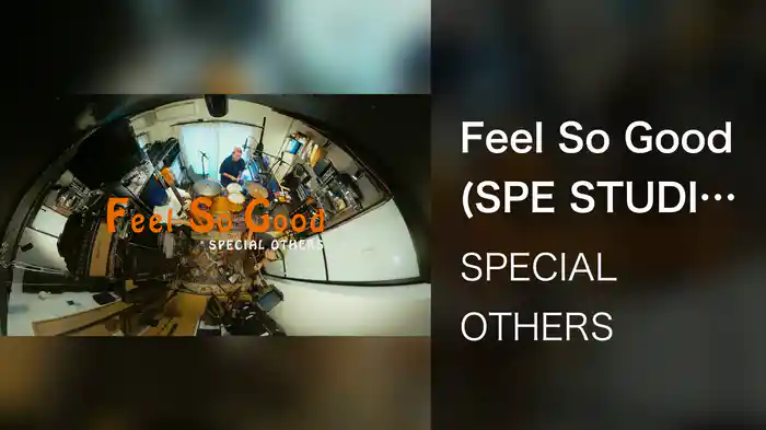 Feel So Good (SPE STUDIO JAPAN Live 2023)