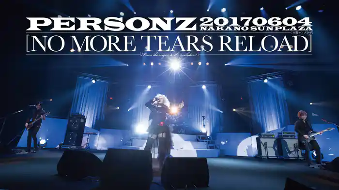 PERSONZ 20170604 NAKANO SUNPLAZA [NO MORE TEARS RELOAD]