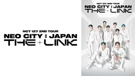NCT 127 2ND TOUR 'NEO CITY：JAPAN - THE LINK'