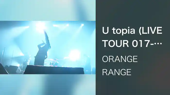 U topia (LIVE TOUR 017-018 -UNITY- / 2017.12.16@Nakano Sunplaza Hall)