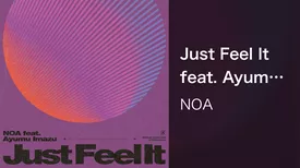 Just Feel It feat. Ayumu Imazu