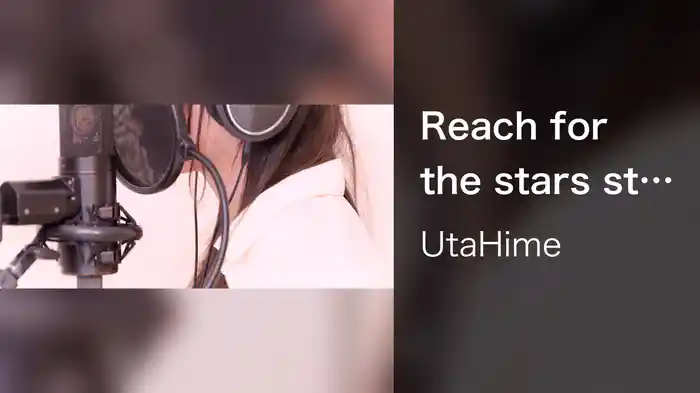 Reach for the stars starring Sayaka