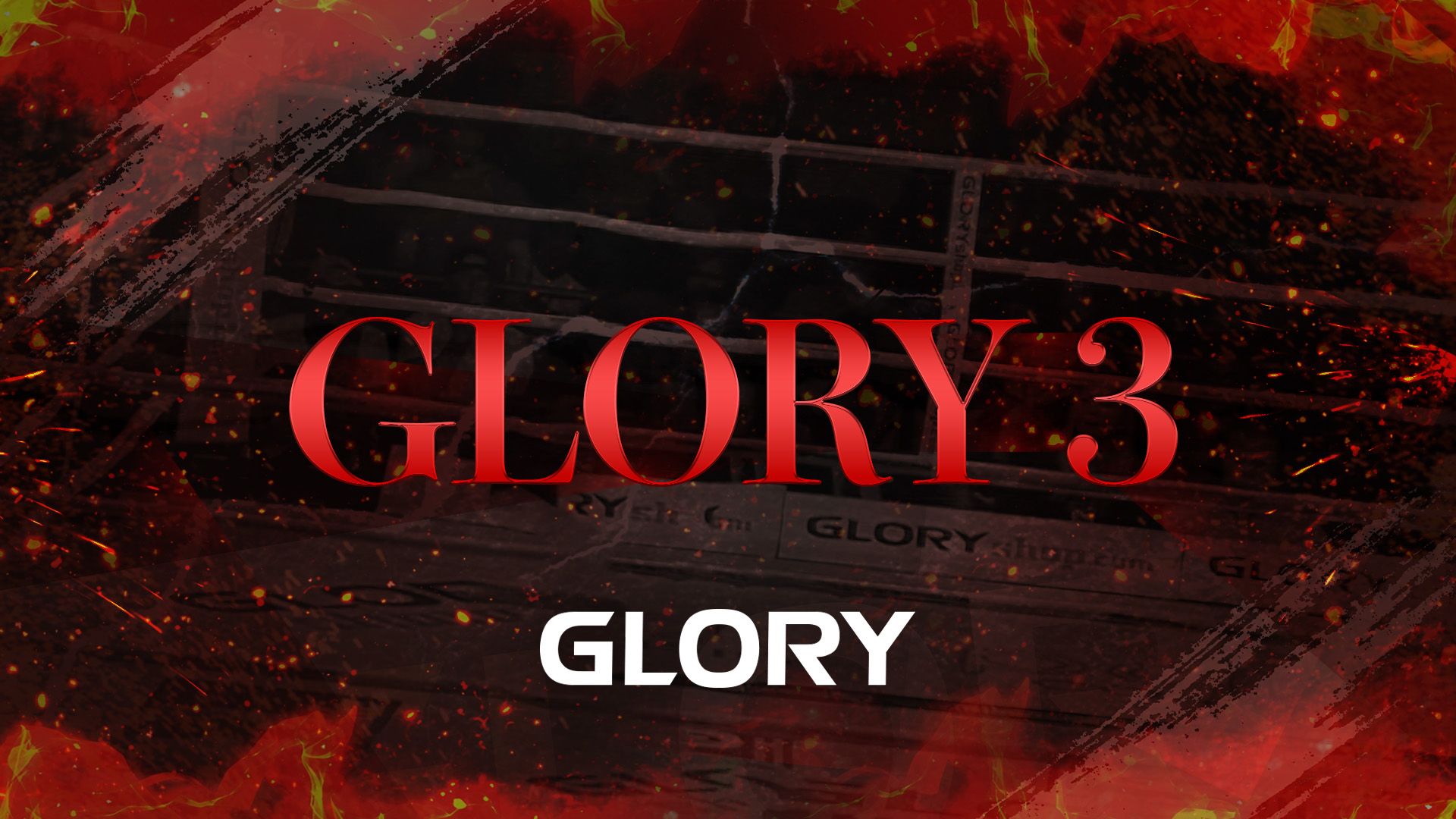 GLORY 3