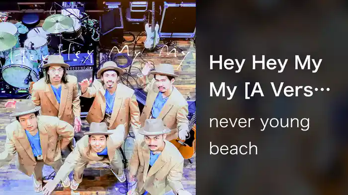 Hey Hey My My [A Version]