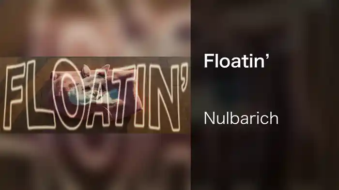 Floatin'