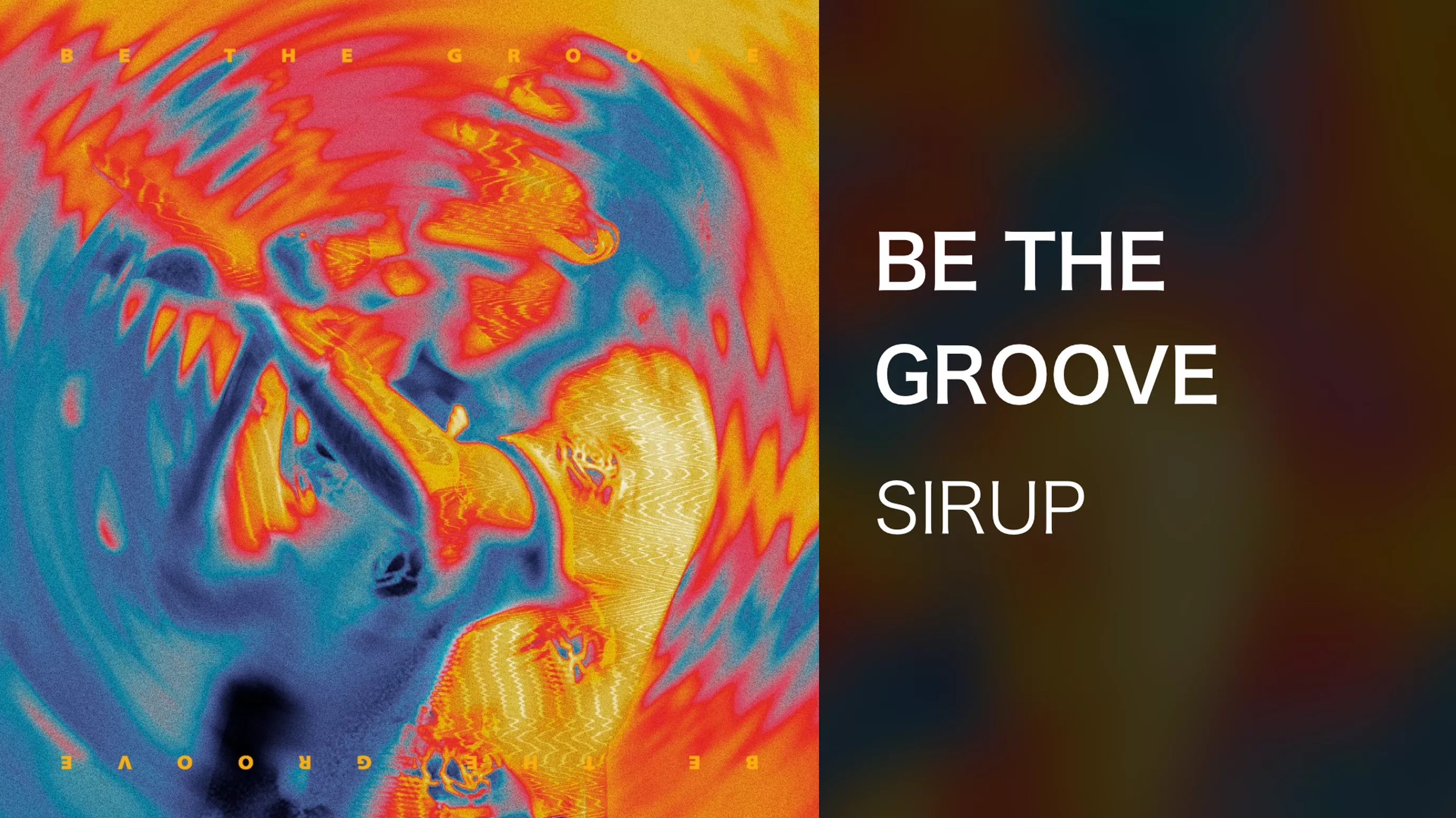 BE THE GROOVE