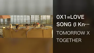 0X1=LOVESONG (I Know I Love You)
