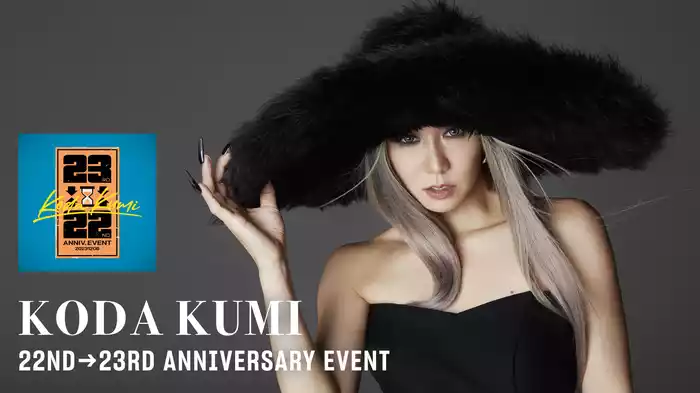KODA KUMI 22ND→23RD ANNIVERSARY EVENT