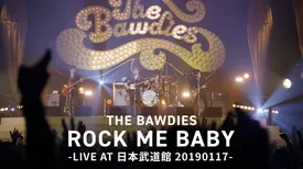 ROCK ME BABY -LIVE AT 日本武道館 20190117-