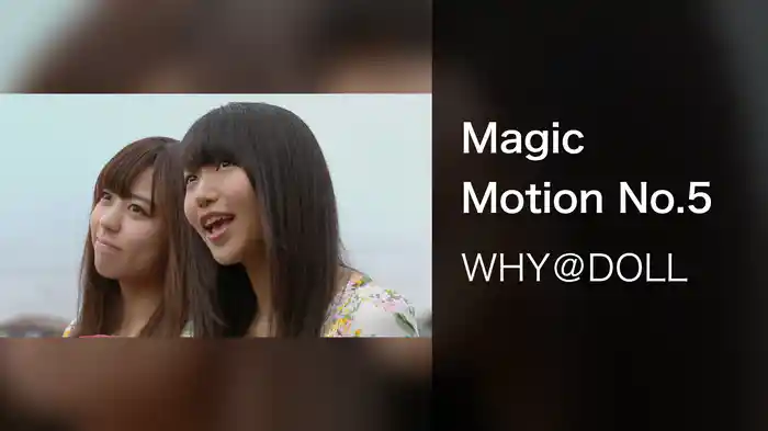 Magic Motion No.5