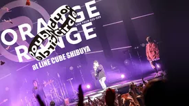 ORANGE RANGE LIVE TOUR 022-023 ～Double Circle～ at LINE CUBE SHIBUYA