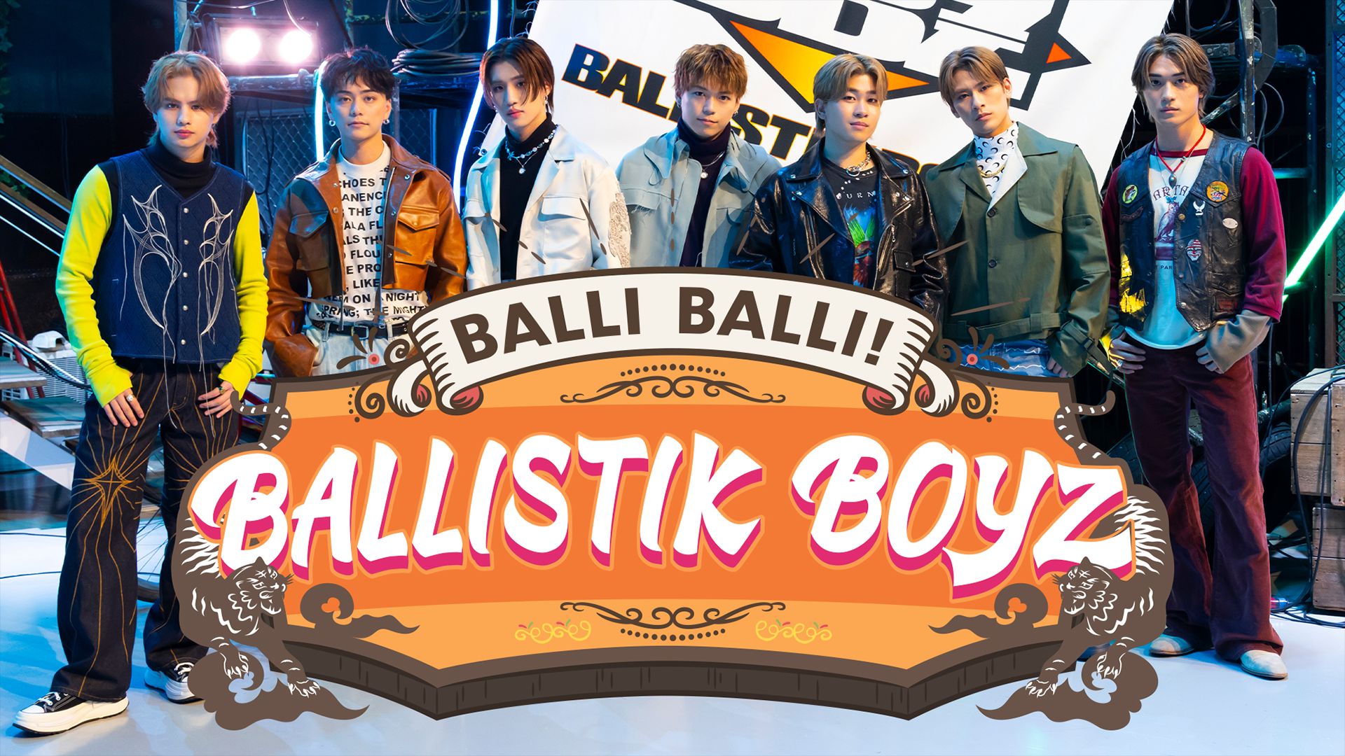 BALLI BALLI！ BALLISTIK BOYZ