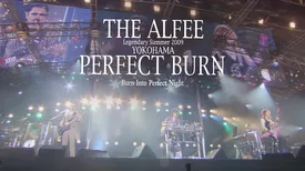 THE ALFEE Legendary Summer 2009 YOKOHAMA PERFECT BURN Burn Into Perfect Night