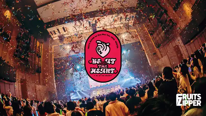 FRUITS ZIPPER 1st LIVE TOUR 2023 -WINTER- ♡BE AT THE HEART♡ TOUR FINAL