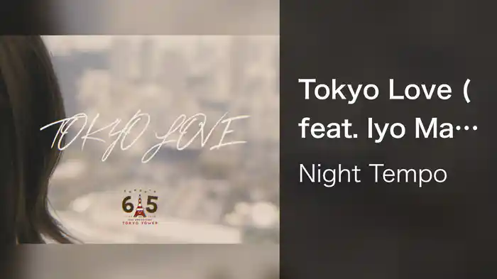 Tokyo Love (feat. Iyo Matsumoto)
