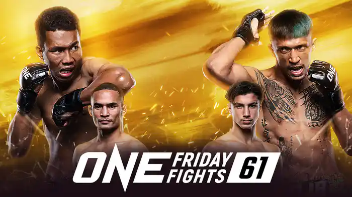 ONE Friday Fights 61