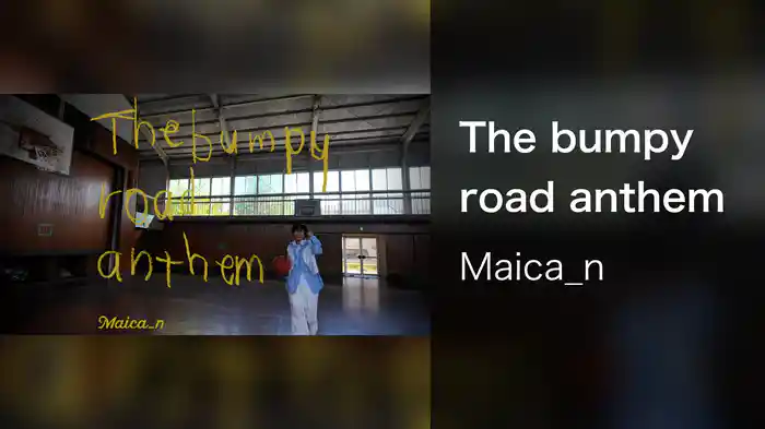 The bumpy road anthem