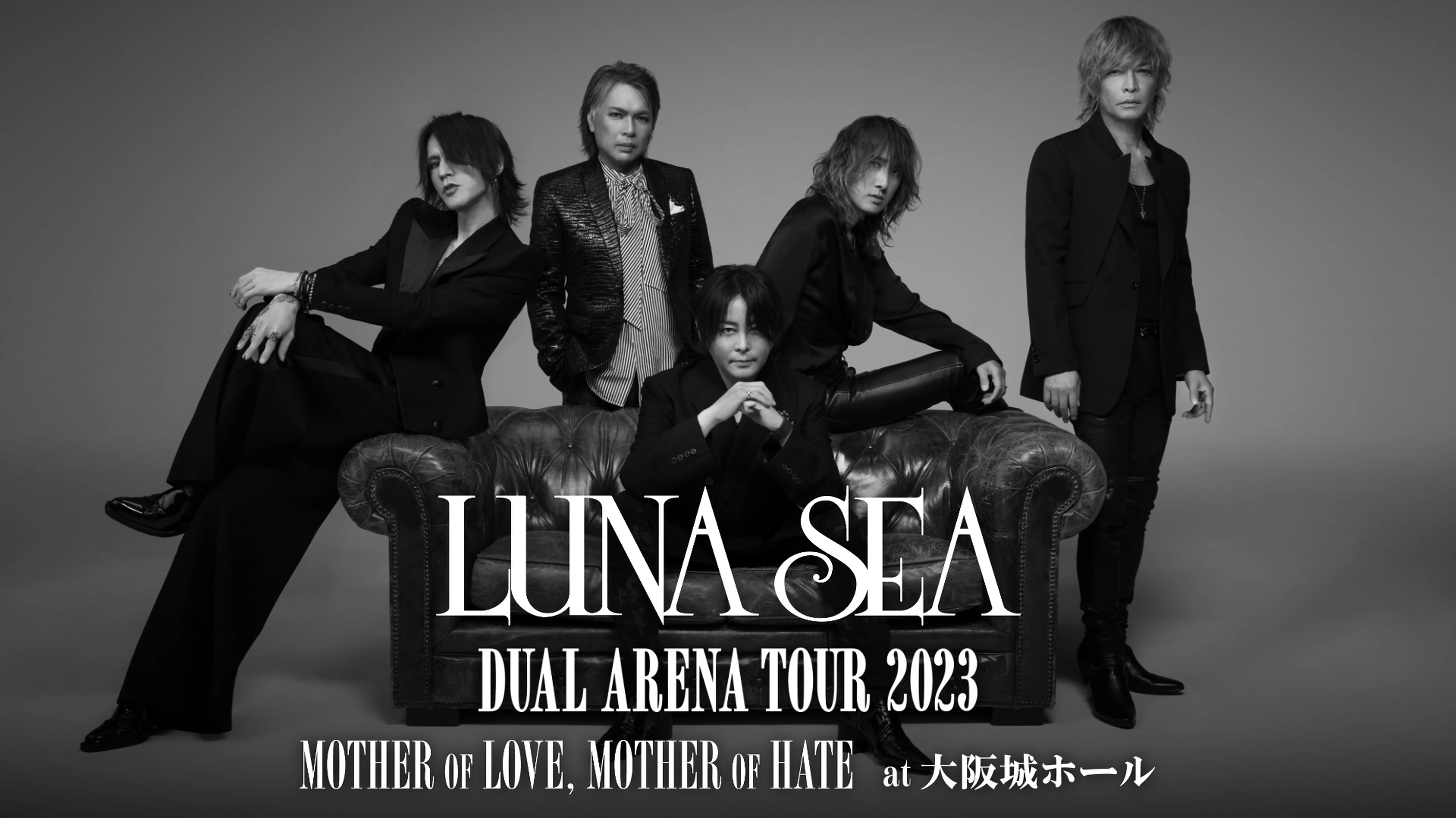 LUNA SEA DUAL ARENA TOUR 2023 -END OF DUAL- MOTHER OF LOVE, MOTHER OF HATE at 大阪城ホール