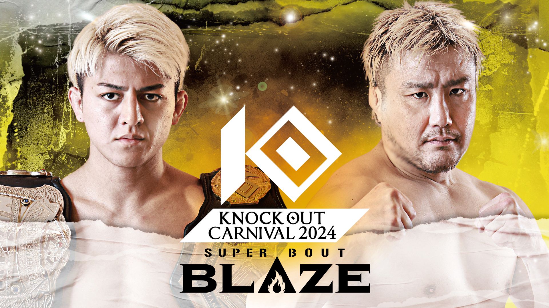 KNOCK OUT CARNIVAL 2024 SUPER BOUT “BLAZE"