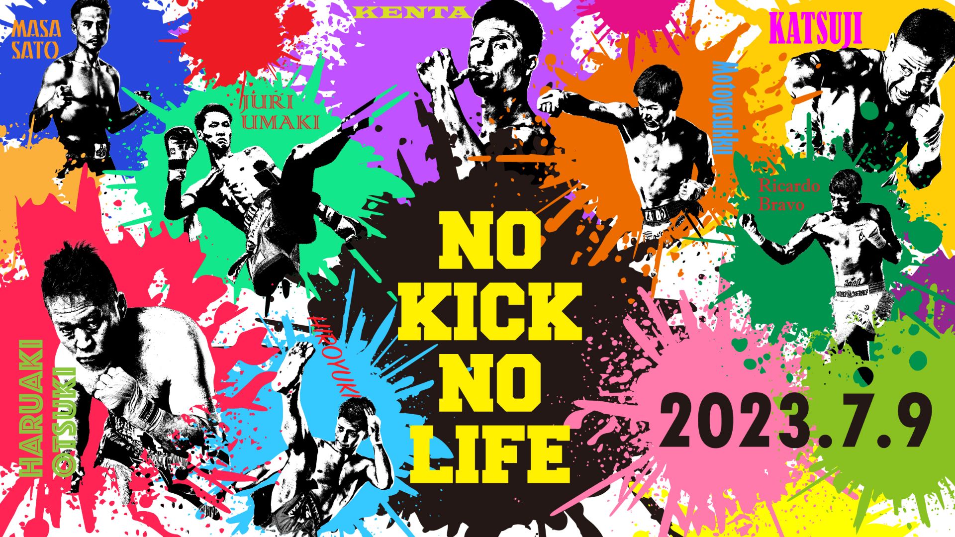 NO KICK NO LIFE 2023/7/9