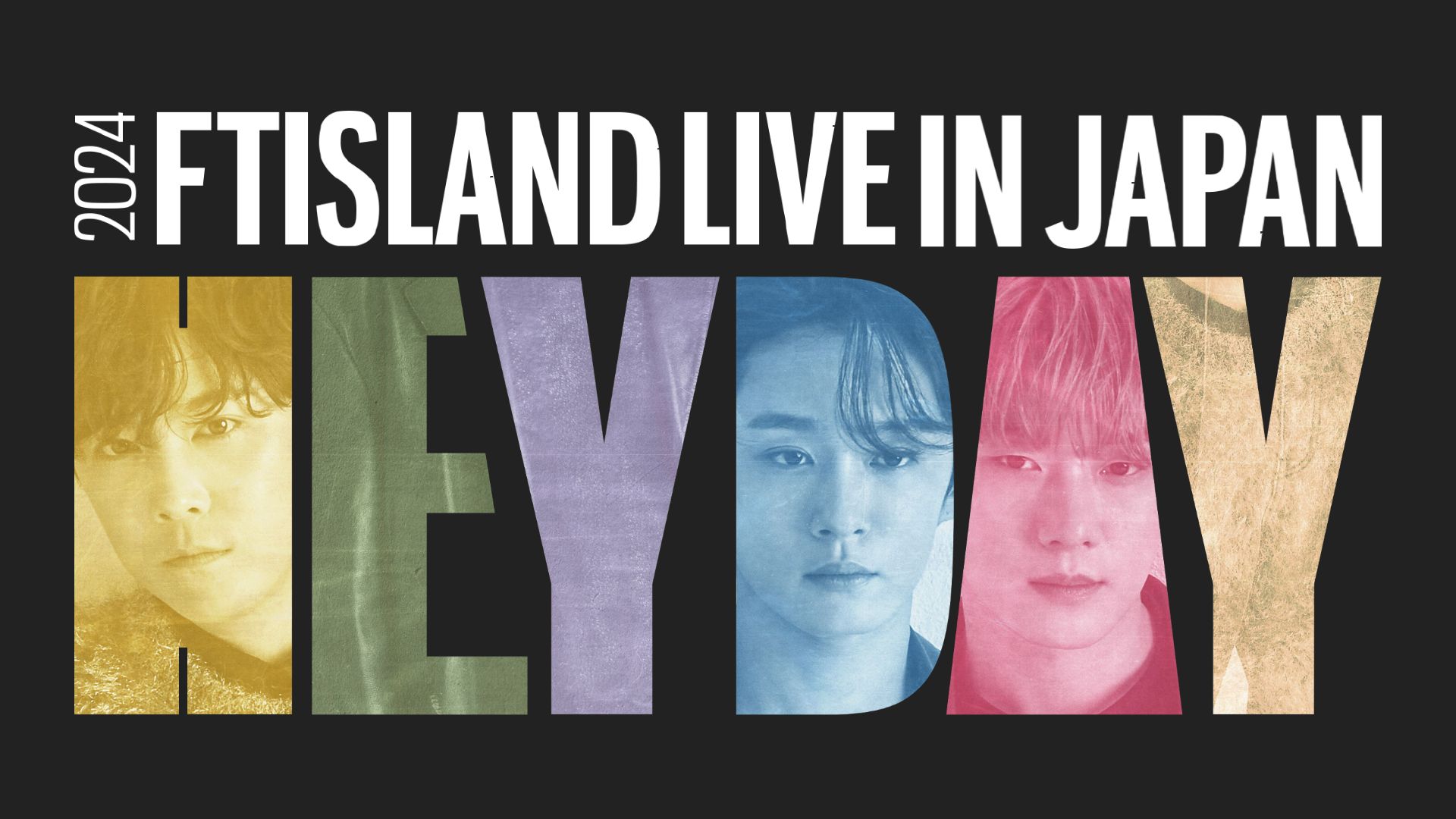 2024 FTISLAND LIVE IN JAPAN "HEY DAY"