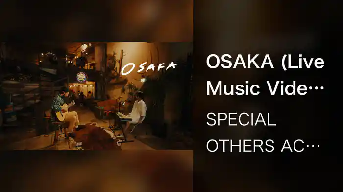 OSAKA (Live Music Video 2024)