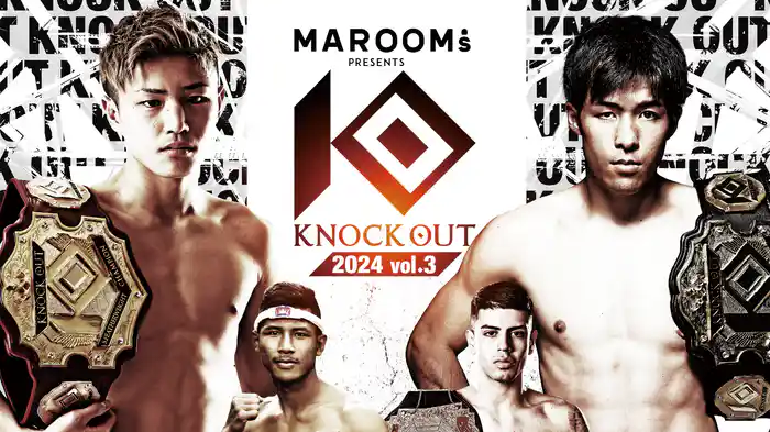 MAROOMS presents KNOCK OUT 2024 vol.3