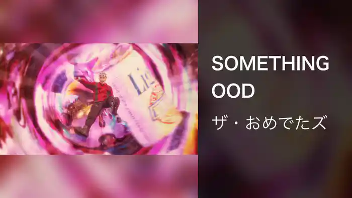 SOMETHINGOOD