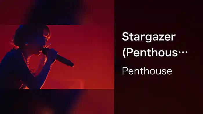 Stargazer (Penthouse ONE MAN LIVE TOUR 2024 "Tapestry" at 東京 LINE CUBE SHIBUYA)