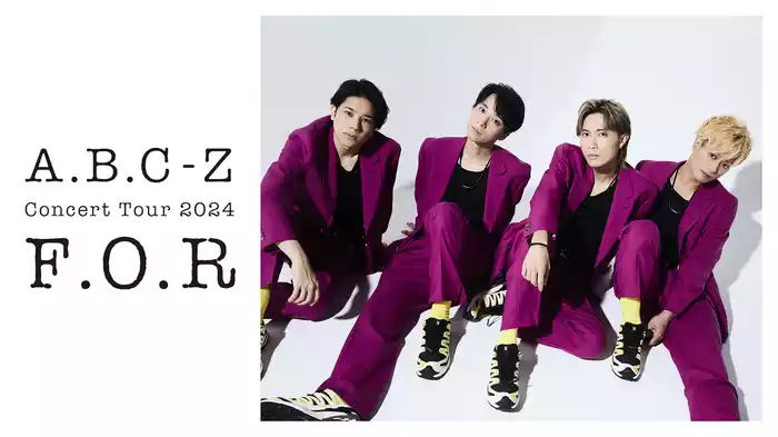 A.B.C-Z Concert Tour 2024 F.O.R