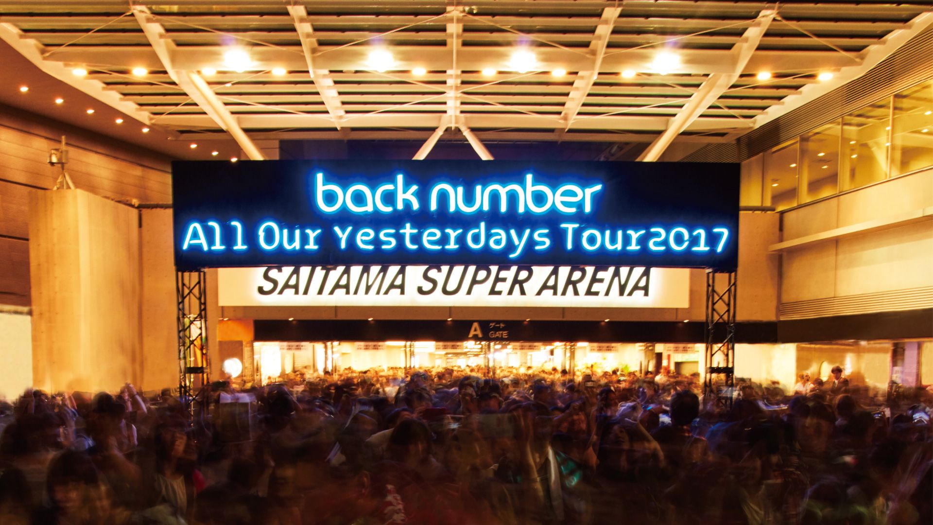 back number All Our Yesterdays Tour 2017 at SAITAMA SUPER ARENA