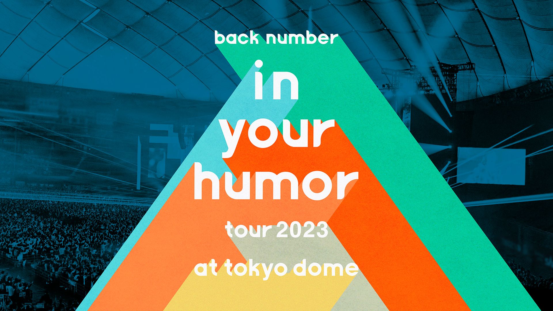 back number in your humor tour 2023 at 東京ドーム