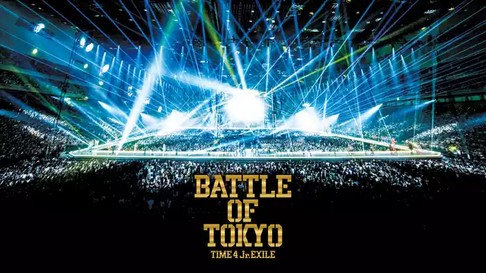 BATTLE OF TOKYO ～TIME 4 Jr.EXILE～