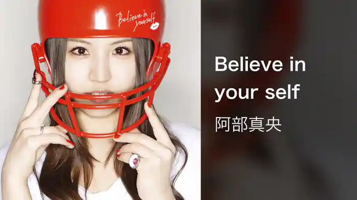 Believe in your self