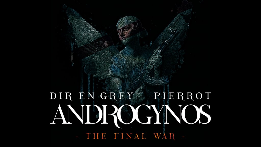 ANDROGYNOS - THE FINAL WAR -(音楽・ライブ / 2024) - 動画配信 | U