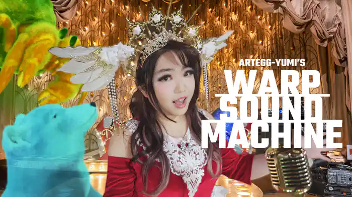 Artegg-Yumi's ワープサウンドマシーン