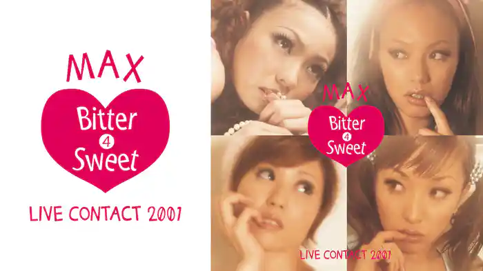 MAX LIVE CONTACT 2001 Bitter 4 Sweet