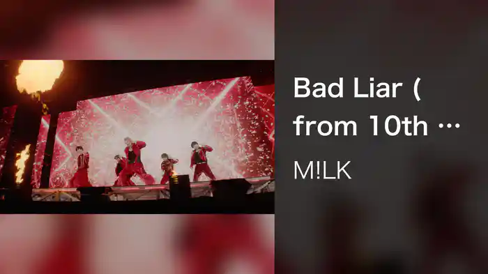 Bad Liar (from 10th Anniversary M!LK ARENA TOUR 2024「I CAN DRINK!」LIVE at さいたまスーパーアリーナ 2024.11.04)