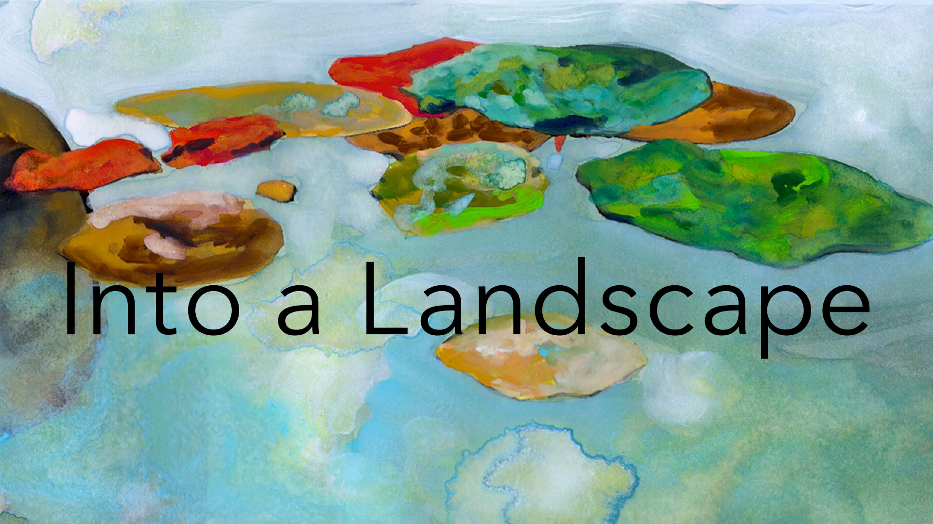 Into a Landscape - サムネイル