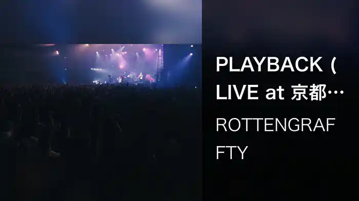 PLAYBACK (LIVE at 京都パルスプラザ 2024/10/6)